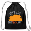 Isn't Life SpecTacolar?!? Funny Taco Food Pun Cotton Drawstring Bag - black