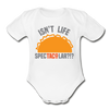 Isn't Life SpecTacolar?!? Funny Taco Food Pun Organic Short Sleeve Baby Bodysuit - white