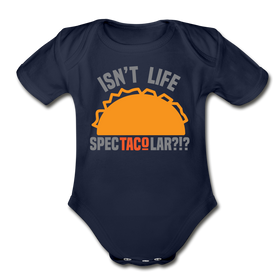 Isn't Life SpecTacolar?!? Funny Taco Food Pun Organic Short Sleeve Baby Bodysuit