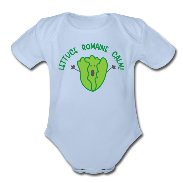 Lettuce Romaine Calm! Salad Food Pun Organic Short Sleeve Baby Bodysuit - sky