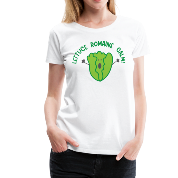 Lettuce Romaine Calm! Salad Food Pun Women’s Premium T-Shirt - white