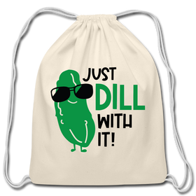 Just Dill with It! Pickle Food Pun Cotton Drawstring Bag