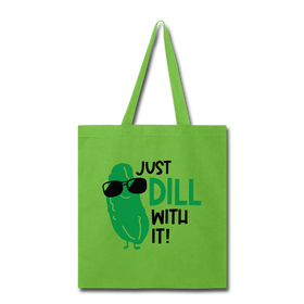 Just Dill with It! Pickle Food Pun Tote Bag