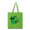Just Dill with It! Pickle Food Pun Tote Bag