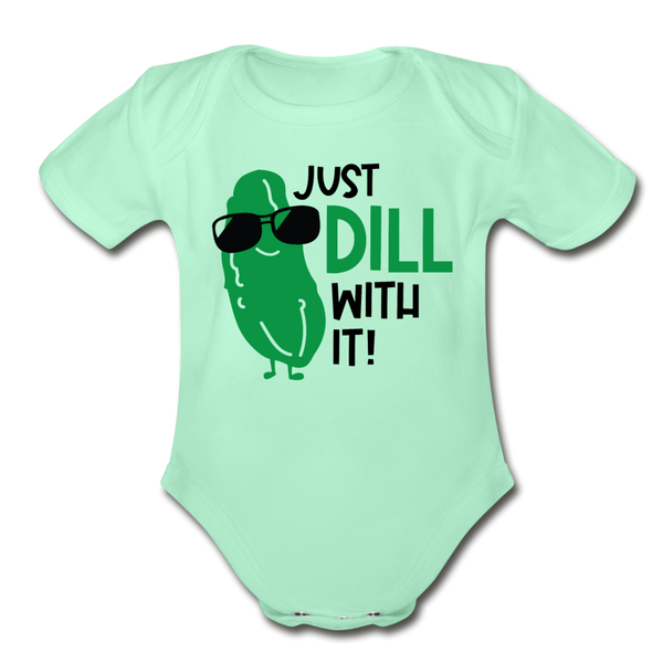 Just Dill with It! Pickle Food Pun Organic Short Sleeve Baby Bodysuit - light mint