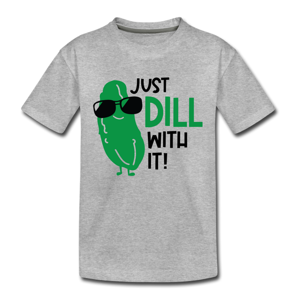 Just Dill with It! Pickle Food Pun Kids' Premium T-Shirt - heather gray