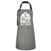 Stand Back Dad's Grilling Funny Father's Day Artisan Apron