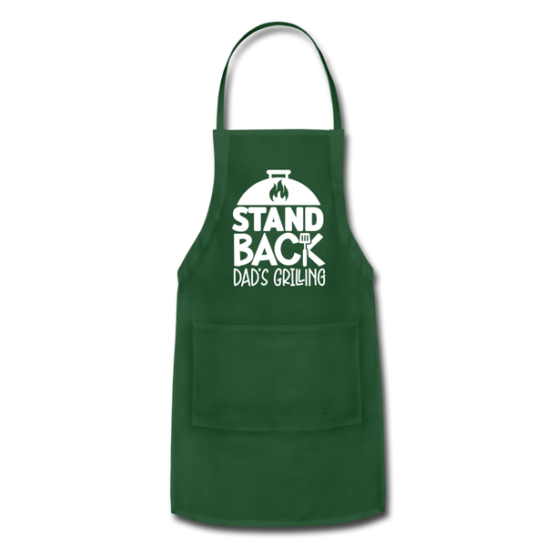 Stand Back Dad's Grilling Funny Father's Day Adjustable Apron - forest green