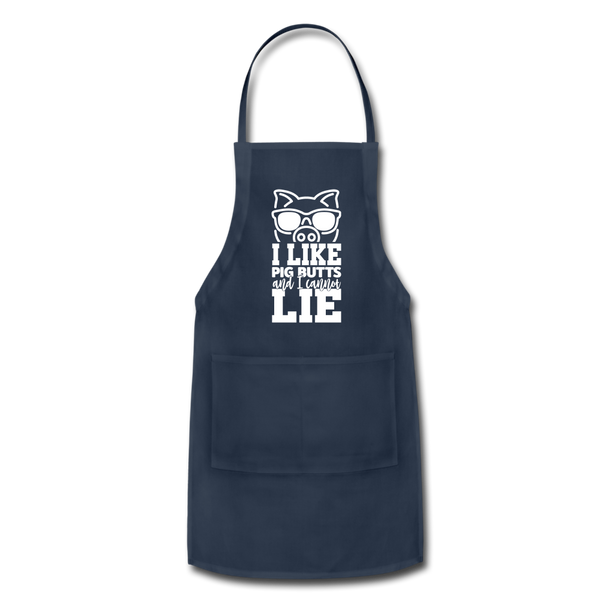 I Like Pig Butts and I Cannot Lie Funny BBQ Adjustable Apron - navy