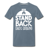 Stand Back Dad's Grilling Funny Father's Day Men's Premium T-Shirt - steel blue