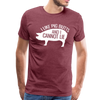 I Like Pig Butts and I Cannot Lie Funny BBQ Men's Premium T-Shirt - heather burgundy