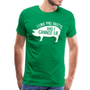 I Like Pig Butts and I Cannot Lie Funny BBQ Men's Premium T-Shirt - kelly green