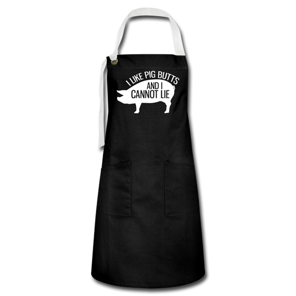 I Like Pig Butts and I Cannot Lie Funny BBQ Artisan Apron - black/white