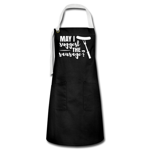 May I Suggest The Sausage Funny BBQ Artisan Apron - black/white