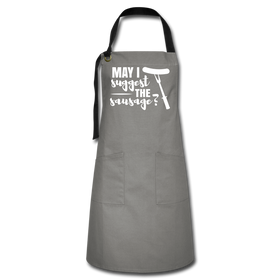 May I Suggest The Sausage Funny BBQ Artisan Apron