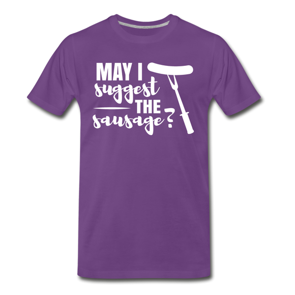 May I Suggest The Sausage Funny BBQ Men's Premium T-Shirt - purple