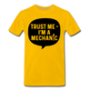 Trust Me I'm a Mechanic Men's Premium T-Shirt - sun yellow