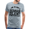 Have the Right to Remain Silent But I Seem to Lack the Ability Men's Premium T-Shirt - heather ice blue