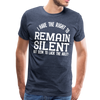 I Have the Right to Remain Silent But I Seem to Lack the Ability Men's Premium T-Shirt - heather blue
