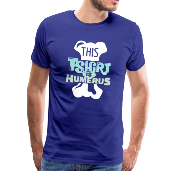 This T-Shirt is Humerus Funny Pun Men's Premium T-Shirt - royal blue