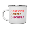 Funny Obsessive Coffee Disorder Camper Mug
