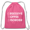 Funny Obsessive Coffee Disorder Cotton Drawstring Bag