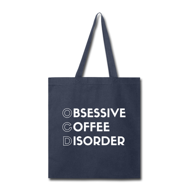 Funny Obsessive Coffee Disorder Tote Bag - navy