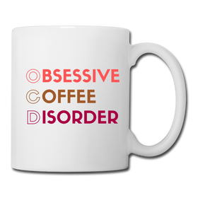 Funny Obsessive Coffee Disorder Coffee/Tea Mug
