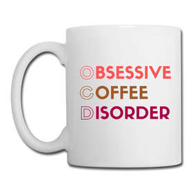 Funny Obsessive Coffee Disorder Coffee/Tea Mug