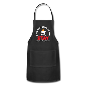If You Can't Stand the Heat Stay in the Kitchen Adjustable Apron