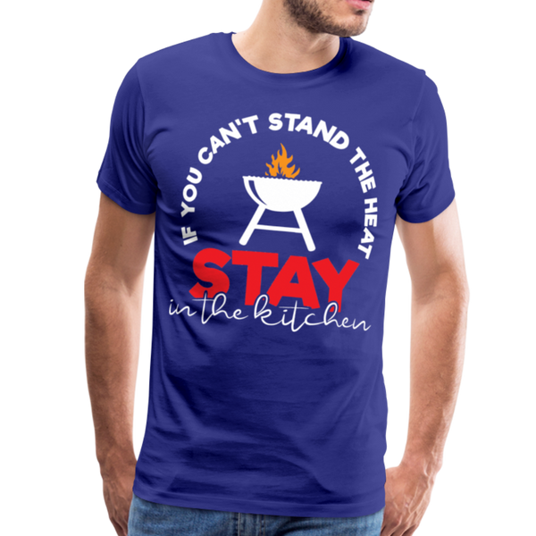 If You Can't Stand the Heat Stay in the Kitchen Men's Premium T-Shirt - royal blue