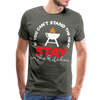 If You Can't Stand the Heat Stay in the Kitchen Men's Premium T-Shirt - asphalt gray