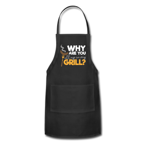 Why are you all up in my Grill? Funny BBQ Adjustable Apron