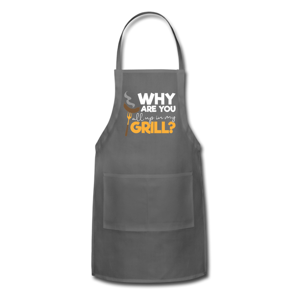 Why are you all up in my Grill? Funny BBQ Adjustable Apron - charcoal