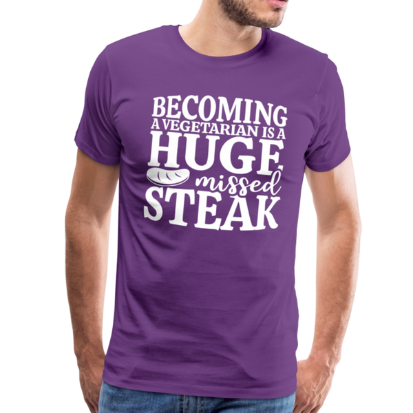 Becoming A Vegetarian Is A Huge Missed Steak Men's Premium T-Shirt - purple