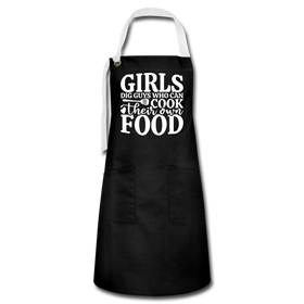 Girls Dig Guys Who Can Cook Their Own Food Artisan Apron