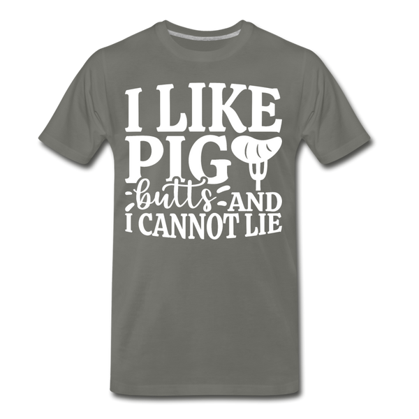 I Like Pig Butts And I Cannot Lie Men's Premium T-Shirt - asphalt gray