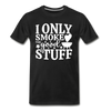 I Only Smoke the Good Stuff BBQ Men's Premium T-Shirt - black