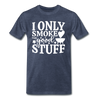 I Only Smoke the Good Stuff BBQ Men's Premium T-Shirt - heather blue