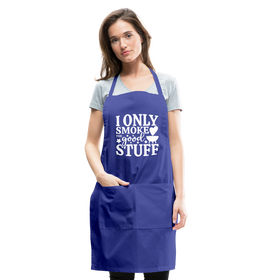 I Only Smoke the Good Stuff BBQ Adjustable Apron