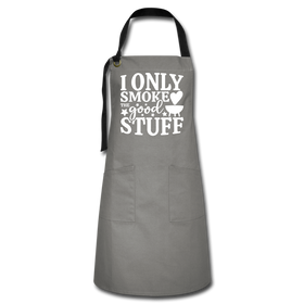I Only Smoke the Good Stuff BBQ Artisan Apron