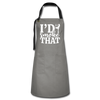 I'd Smoke That Funny BBQ Artisan Apron