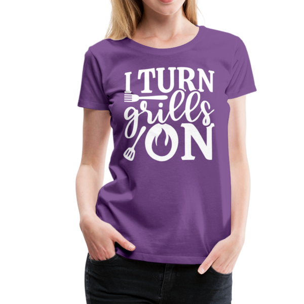 I Turn Grills On Funny BBQ Grilling Women’s Premium T-Shirt - purple