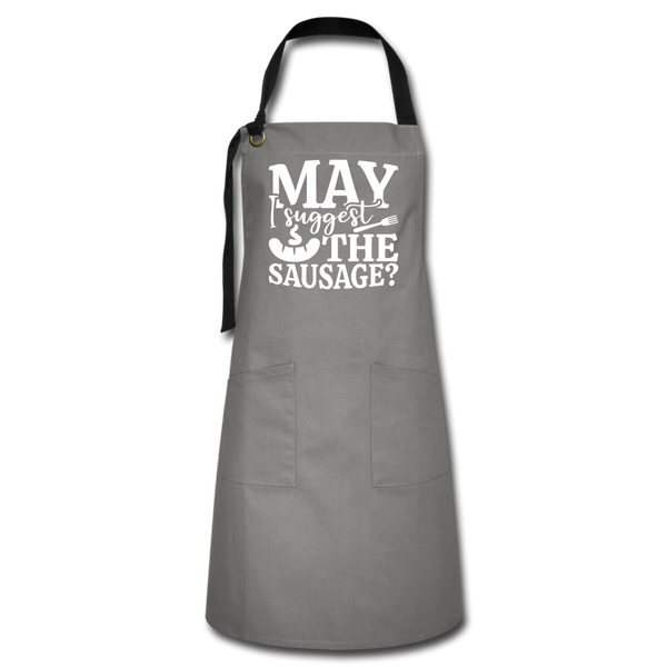 May I Suggest the Sausage Funny BBQ Artisan Apron - gray/black