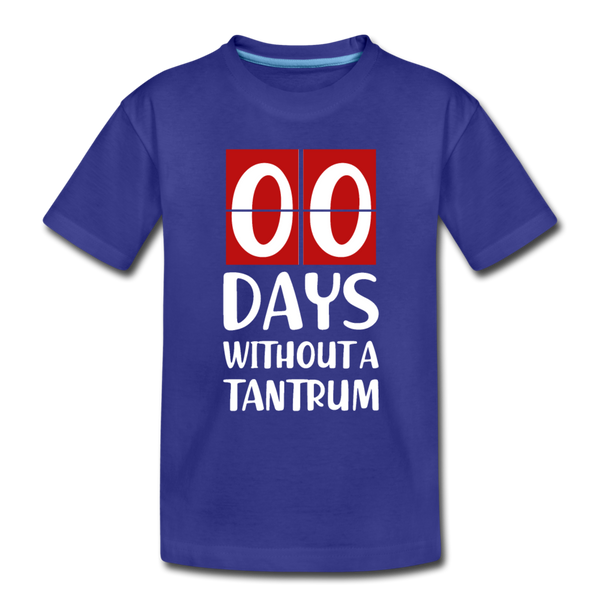 Zero Days Without a Tantrum Kids' Premium T-Shirt - royal blue