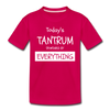 Todays Tantrum Sponsored by Everything Kids' Premium T-Shirt - dark pink