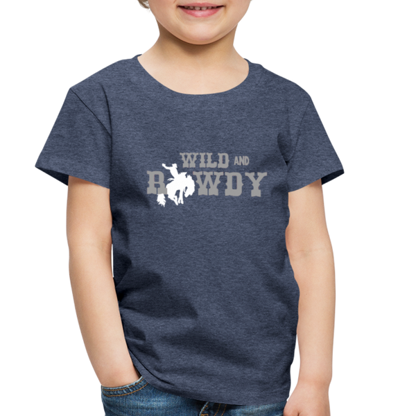 Wild and Rowdy Cowboy Toddler Premium T-Shirt - heather blue