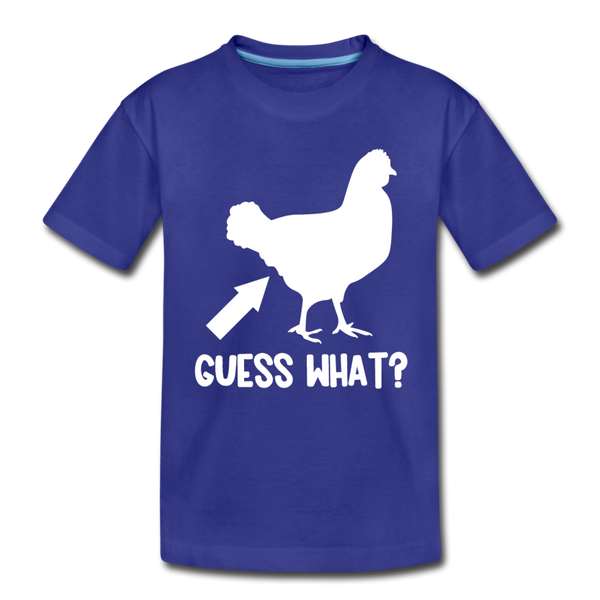 Guess What Chicken Butt Kids' Premium T-Shirt - royal blue