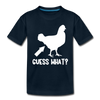 Guess What Chicken Butt Kids' Premium T-Shirt - deep navy
