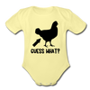 Guess What Chicken Butt Organic Short Sleeve Baby Bodysuit